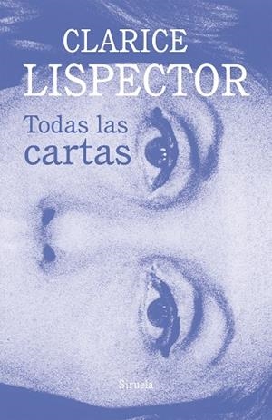 TODAS LAS CARTAS | 9788419419651 | LISPECTOR, CLARICE | Llibreria L'Altell - Llibreria Online de Banyoles | Comprar llibres en català i castellà online - Llibreria de Girona
