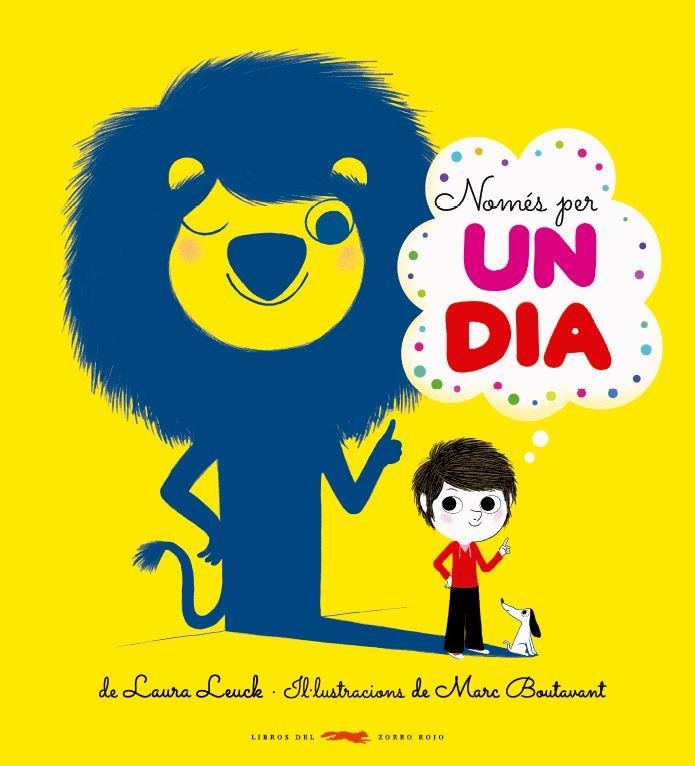 NOMÉS PER UN DIA | 9788412570526 | LEUCH, LAURA/BOUTAVANT, MARC | Llibreria L'Altell - Llibreria Online de Banyoles | Comprar llibres en català i castellà online - Llibreria de Girona