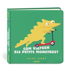COM VIATGEN ELS PETITS MONSTRES? | 9788417742959 | HIRST, DAISY | Llibreria Online de Banyoles | Comprar llibres en català i castellà online