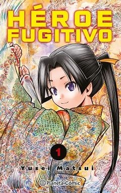HÉROE FUGITIVO Nº 01 | 9788411401142 | MATSUI, YUSEI | Llibreria L'Altell - Llibreria Online de Banyoles | Comprar llibres en català i castellà online - Llibreria de Girona