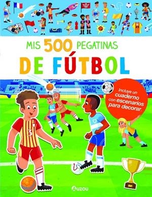 MIS 500 PEGATINAS DE FÚTBOL. | 9791039526562 | Llibreria L'Altell - Llibreria Online de Banyoles | Comprar llibres en català i castellà online - Llibreria de Girona