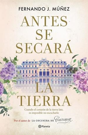 ANTES SE SECARÁ LA TIERRA | 9788408267959 | MÚÑEZ, FERNANDO J. | Llibreria L'Altell - Llibreria Online de Banyoles | Comprar llibres en català i castellà online - Llibreria de Girona
