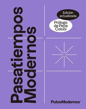 PASATIEMPOS MODERNOS VOL.1 (EDICIÓN ACTUALIZADA) | 9788413442204 | PUTOSMODERNOS | Llibreria L'Altell - Llibreria Online de Banyoles | Comprar llibres en català i castellà online - Llibreria de Girona