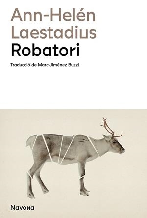 ROBATORI | 9788419311795 | LAESTADIUS, ANN-HELÉN | Llibreria L'Altell - Llibreria Online de Banyoles | Comprar llibres en català i castellà online - Llibreria de Girona