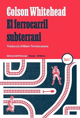 FERROCARRIL SUBTERRANI, EL | 9788419332264 | WHITEHEAD, COLSON | Llibreria L'Altell - Llibreria Online de Banyoles | Comprar llibres en català i castellà online - Llibreria de Girona
