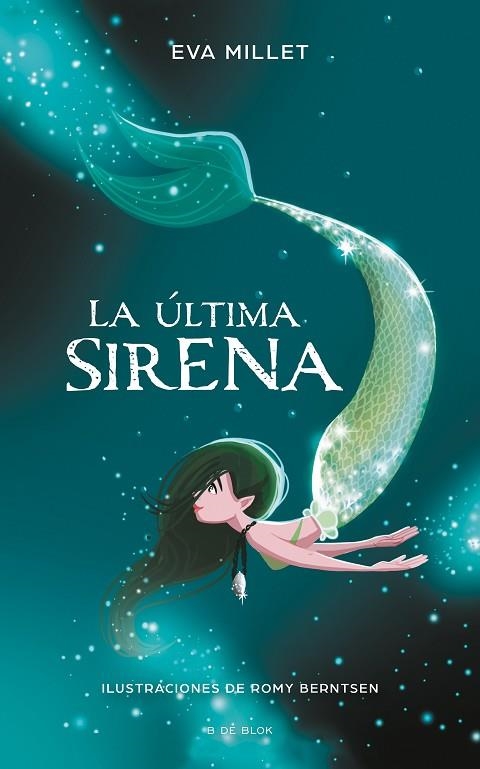 ÚLTIMA SIRENA, LA | 9788417424251 | MILLET, EVA/BERNTSEN, ROMY | Llibreria L'Altell - Llibreria Online de Banyoles | Comprar llibres en català i castellà online - Llibreria de Girona