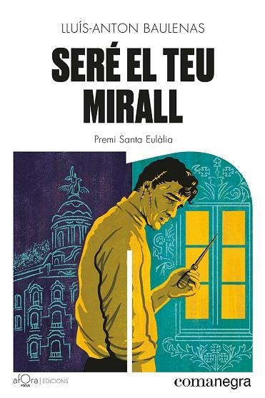 SERÉ EL TEU MIRALL | 9788419590206 | BAULENAS, LLUÍS-ANTON | Llibreria L'Altell - Llibreria Online de Banyoles | Comprar llibres en català i castellà online - Llibreria de Girona