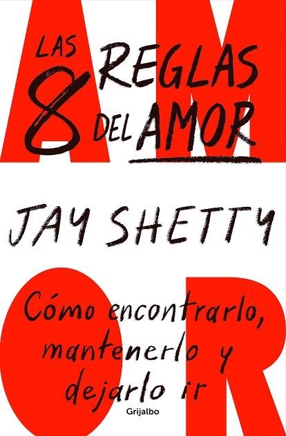 LAS 8 REGLAS DEL AMOR | 9788425364600 | SHETTY, JAY | Llibreria L'Altell - Llibreria Online de Banyoles | Comprar llibres en català i castellà online - Llibreria de Girona