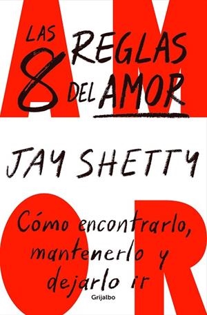 LAS 8 REGLAS DEL AMOR | 9788425364600 | SHETTY, JAY | Llibreria Online de Banyoles | Comprar llibres en català i castellà online