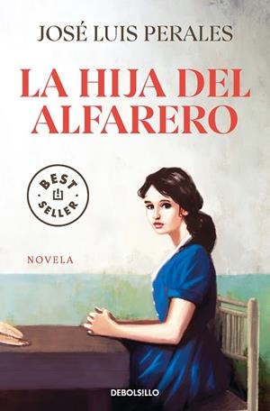 LA HIJA DEL ALFARERO | 9788466354493 | PERALES, JOSÉ LUIS | Llibreria Online de Banyoles | Comprar llibres en català i castellà online