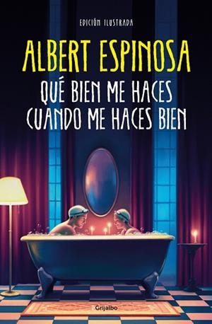 QUÉ BIEN ME HACES CUANDO ME HACES BIEN | 9788425363320 | ESPINOSA, ALBERT | Llibreria L'Altell - Llibreria Online de Banyoles | Comprar llibres en català i castellà online - Llibreria de Girona
