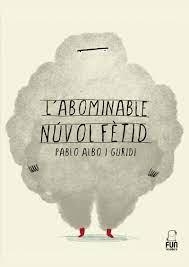 ABOMINABLE NÚVOL FÈTID, L' | 9788412593396 | ALBO, PABLO | Llibreria L'Altell - Llibreria Online de Banyoles | Comprar llibres en català i castellà online - Llibreria de Girona