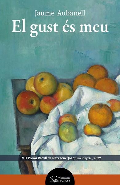 GUST ÉS MEU, EL | 9788413034447 | AUBANELL CAMA, JAUME | Llibreria L'Altell - Llibreria Online de Banyoles | Comprar llibres en català i castellà online - Llibreria de Girona