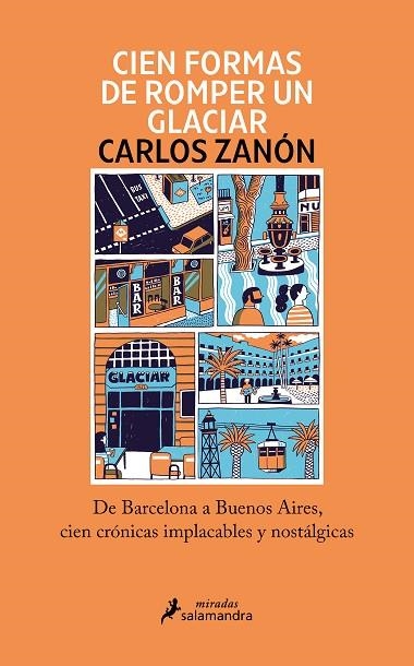 CIEN FORMAS DE ROMPER UN GLACIAR | 9788418968969 | ZANÓN, CARLOS | Llibreria Online de Banyoles | Comprar llibres en català i castellà online