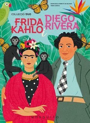 FRIDA KAHLO I DIEGO RIVERA | 9788419095251 | FERRETTI DE BLONAY, FRANCESCA | Llibreria L'Altell - Llibreria Online de Banyoles | Comprar llibres en català i castellà online - Llibreria de Girona