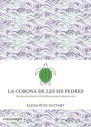 CORONA DE LES SIS PEDRES, LA | 9788419590091 | PUIG GUITART, ELENA | Llibreria Online de Banyoles | Comprar llibres en català i castellà online