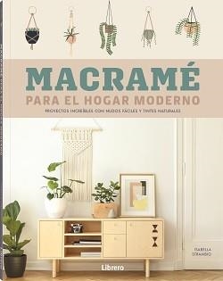 MACRAME PARA EL HOGAR MODERNO | 9788411540001 | STRAMBIO, ISABELLA | Llibreria L'Altell - Llibreria Online de Banyoles | Comprar llibres en català i castellà online - Llibreria de Girona
