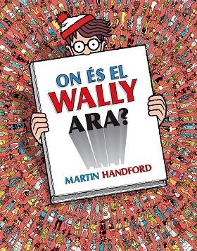 ON ÉS EL WALLY ARA?  | 9788418688782 | HANDFORD, MARTIN | Llibreria L'Altell - Llibreria Online de Banyoles | Comprar llibres en català i castellà online - Llibreria de Girona