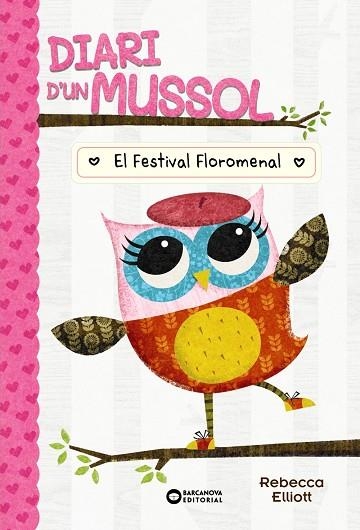 DIARI D'UN MUSSOL. EL FESTIVAL FLOROMENAL | 9788448959869 | ELLIOT, REBECCA | Llibreria L'Altell - Llibreria Online de Banyoles | Comprar llibres en català i castellà online - Llibreria de Girona