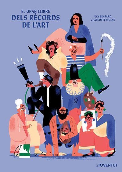 GRAN LLIBRE DELS RÈCORDS DE L'ART, EL | 9788426147998 | BENSARD, ÉVA | Llibreria L'Altell - Llibreria Online de Banyoles | Comprar llibres en català i castellà online - Llibreria de Girona
