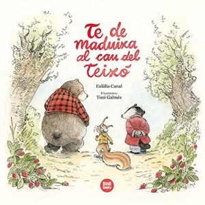TE DE MADUIXA AL CAU DEL TEIXÓ | 9788418288494 | CANAL IGLÉSIAS, EULÀLIA | Llibreria Online de Banyoles | Comprar llibres en català i castellà online