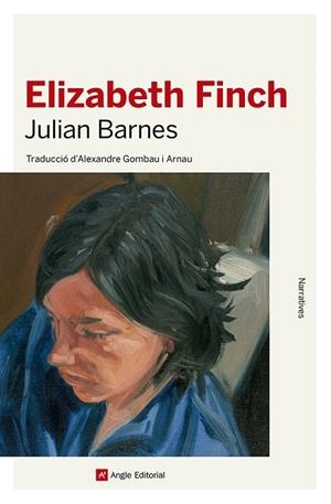 ELIZABETH FINCH | 9788419017574 | BARNES, JULIAN | Llibreria L'Altell - Llibreria Online de Banyoles | Comprar llibres en català i castellà online - Llibreria de Girona