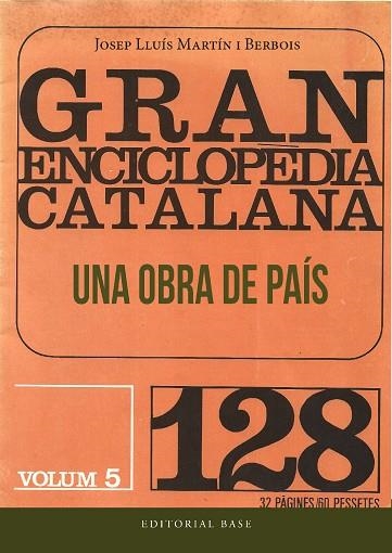 GRAN ENCICLOPÈDIA CATALANA. UNA OBRA DE PAÍS | 9788419007544 | MARTÍN I BERBOIS, JOSEP LLUÍS | Llibreria L'Altell - Llibreria Online de Banyoles | Comprar llibres en català i castellà online - Llibreria de Girona