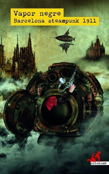 VAPOR NEGRE. BARCELONA STEAMPUNK 1911 | 9788419627094 | AAVV | Llibreria L'Altell - Llibreria Online de Banyoles | Comprar llibres en català i castellà online - Llibreria de Girona