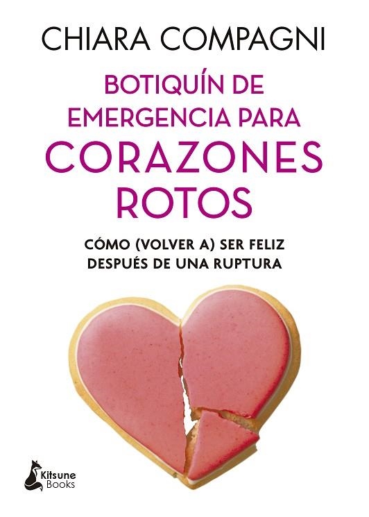 BOTIQUÍN DE EMERGENCIA PARA CORAZONES ROTOS | 9788418524318 | COMPAGNI, CHIARA | Llibreria L'Altell - Llibreria Online de Banyoles | Comprar llibres en català i castellà online - Llibreria de Girona