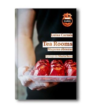 TEA ROOMS. ED. 10 ANIVERSARIO | 9788418918582 | CARNÉS CABALLERO, LUISA | Llibreria Online de Banyoles | Comprar llibres en català i castellà online