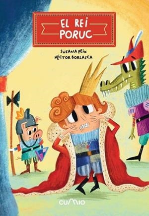 EL REI PORUC | 9788482896106 | PEIX, SUSANA | Llibreria Online de Banyoles | Comprar llibres en català i castellà online