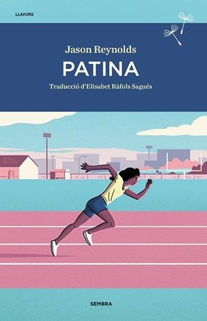 PATINA | 9788416698844 | REYNOLDS, JASON | Llibreria L'Altell - Llibreria Online de Banyoles | Comprar llibres en català i castellà online - Llibreria de Girona