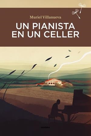 UN PIANISTA EN UN CELLER | 9788416698899 | VILLANUEVA, MURIEL | Llibreria L'Altell - Llibreria Online de Banyoles | Comprar llibres en català i castellà online - Llibreria de Girona