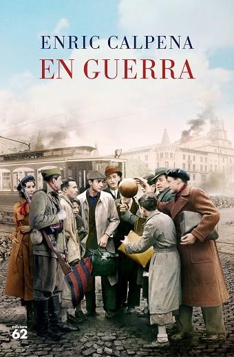 EN GUERRA | 9788429780932 | CALPENA, ENRIC | Llibreria L'Altell - Llibreria Online de Banyoles | Comprar llibres en català i castellà online - Llibreria de Girona