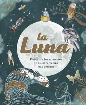 LA LUNA | 9780241619841 | DK | Llibreria L'Altell - Llibreria Online de Banyoles | Comprar llibres en català i castellà online - Llibreria de Girona