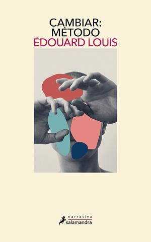 CAMBIAR: MÉTODO | 9788418968563 | LOUIS, ÉDOUARD | Llibreria Online de Banyoles | Comprar llibres en català i castellà online