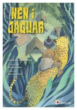 NEN I JAGUAR | 9788413034461 | MACEIRAS LAFUENTE, ANDREA/SÁNCHEZ GÓMEZ, EVA | Llibreria Online de Banyoles | Comprar llibres en català i castellà online