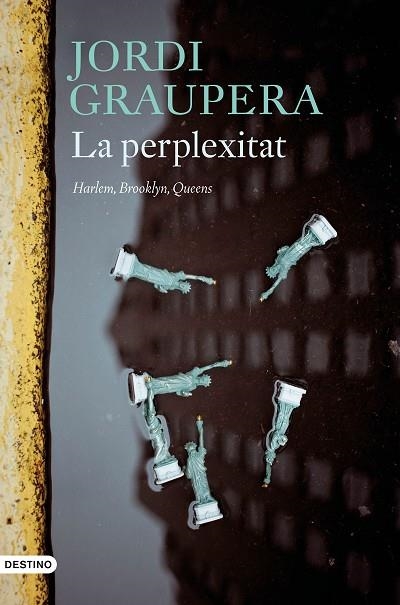 PERPLEXITAT, LA | 9788497103497 | GRAUPERA GARCIA-MILÀ, JORDI | Llibreria L'Altell - Llibreria Online de Banyoles | Comprar llibres en català i castellà online - Llibreria de Girona