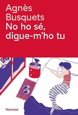 NO HO SÉ, DIGUE-M'HO TU | 9788419311405 | BUSQUETS, AGNÈS | Llibreria Online de Banyoles | Comprar llibres en català i castellà online