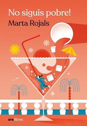 NO SIGUIS POBRE! | 9788418928963 | ROJALS, MARTA | Llibreria L'Altell - Llibreria Online de Banyoles | Comprar llibres en català i castellà online - Llibreria de Girona