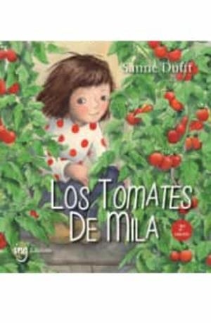 LOS TOMATES DE MILA | 9788412675221 | DUFFT, SANNE | Llibreria L'Altell - Llibreria Online de Banyoles | Comprar llibres en català i castellà online - Llibreria de Girona