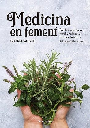 MEDICINA EN FEMENÍ | 9788413562599 | SABATÉ MARÍN, GLÒRIA | Llibreria L'Altell - Llibreria Online de Banyoles | Comprar llibres en català i castellà online - Llibreria de Girona