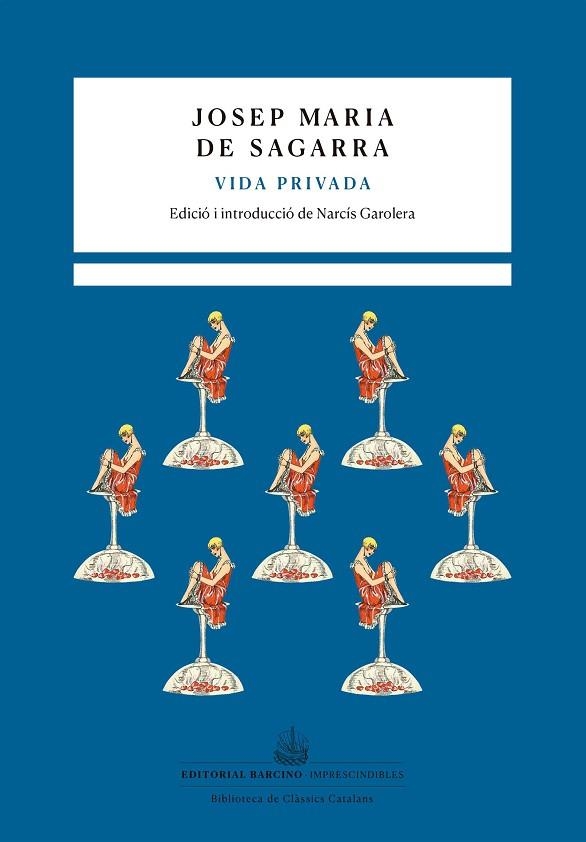 VIDA PRIVADA | 9788472269187 | DE SAGARRA, JOSEP MARIA | Llibreria Online de Banyoles | Comprar llibres en català i castellà online