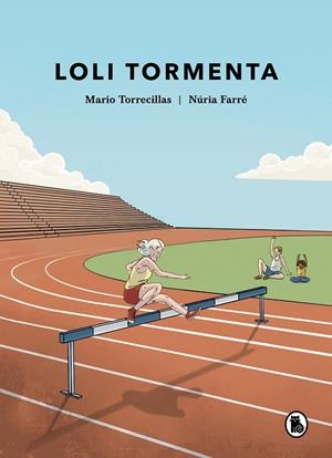 LOLI TORMENTA | 9788402428721 | TORRECILLAS, MARIO/FARRÉ, NÚRIA | Llibreria Online de Banyoles | Comprar llibres en català i castellà online