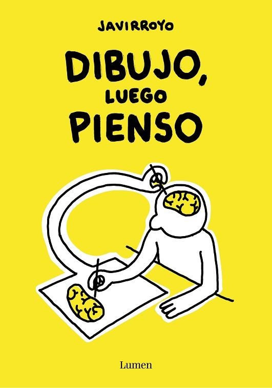 DIBUJO, LUEGO PIENSO | 9788426424747 | JAVIRROYO | Llibreria L'Altell - Llibreria Online de Banyoles | Comprar llibres en català i castellà online - Llibreria de Girona
