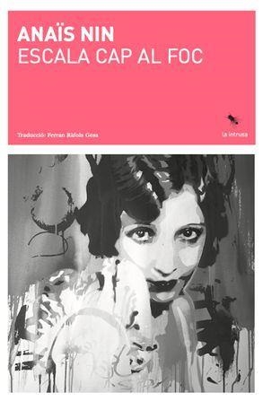 ESCALA CAP AL FOC | 9788412665949 | NÏN, ANAÏS | Llibreria L'Altell - Llibreria Online de Banyoles | Comprar llibres en català i castellà online - Llibreria de Girona