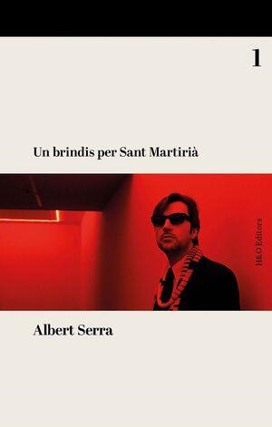 UN BRINDIS PER SANT MARTIRIÀ | 9788412626254 | SERRA, ALBERT | Llibreria L'Altell - Llibreria Online de Banyoles | Comprar llibres en català i castellà online - Llibreria de Girona