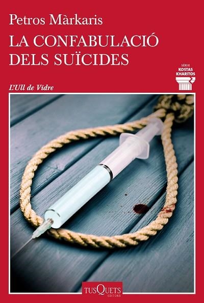 CONFABULACIÓ DELS SUÏCIDES, LA | 9788411072793 | MÁRKARIS, PETROS | Llibreria L'Altell - Llibreria Online de Banyoles | Comprar llibres en català i castellà online - Llibreria de Girona