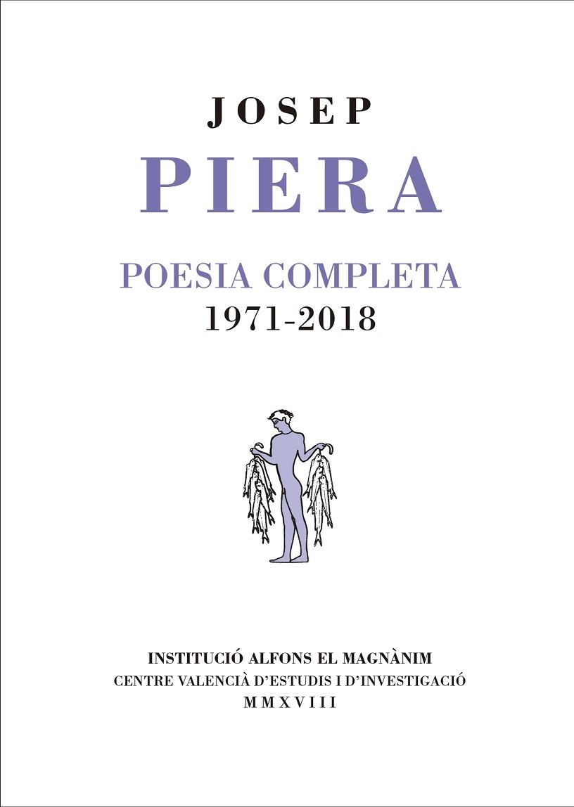 POESIA COMPLETA. 1971-2018 | 9788478228072 | PIERA I RUBIÓ, JOSEP | Llibreria L'Altell - Llibreria Online de Banyoles | Comprar llibres en català i castellà online - Llibreria de Girona