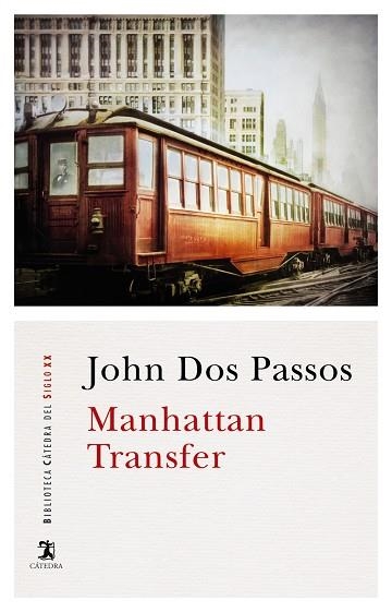 MANHATTAN TRANSFER | 9788437638928 | DOS PASSOS, JOHN | Llibreria L'Altell - Llibreria Online de Banyoles | Comprar llibres en català i castellà online - Llibreria de Girona
